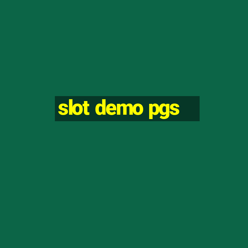 slot demo pgs