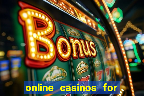 online casinos for real money