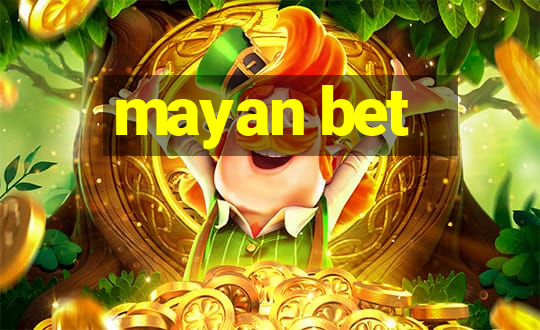 mayan bet