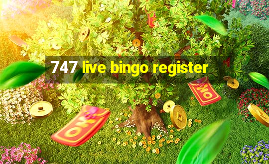 747 live bingo register