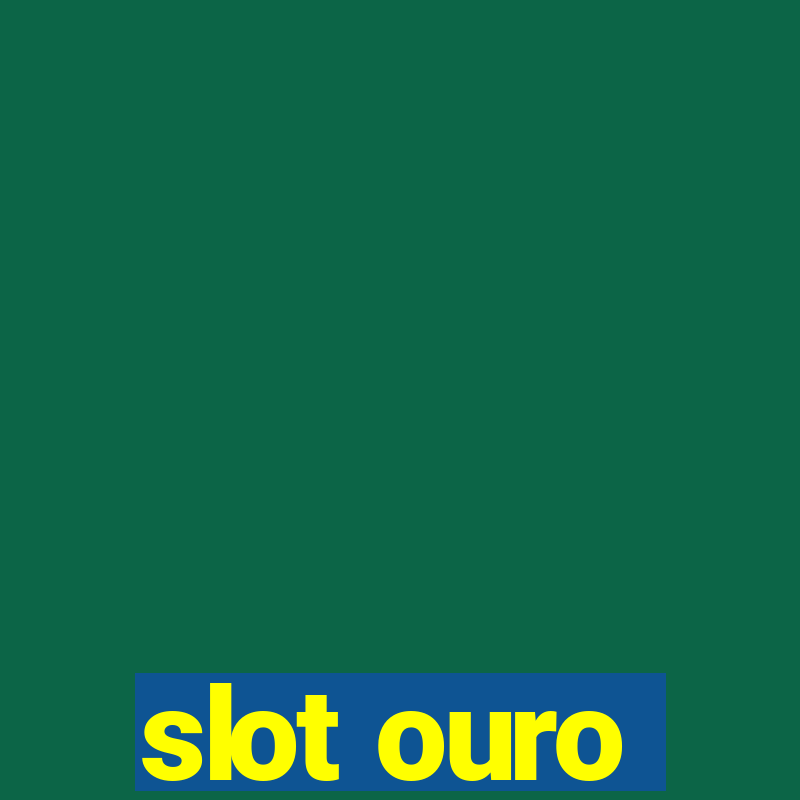 slot ouro