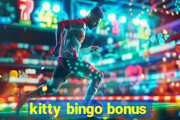 kitty bingo bonus