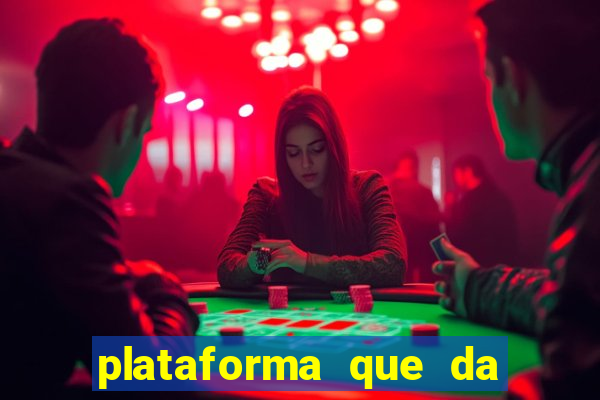 plataforma que da bonus no cadastro sem depositar