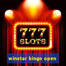 winstar bingo open