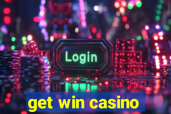 get win casino