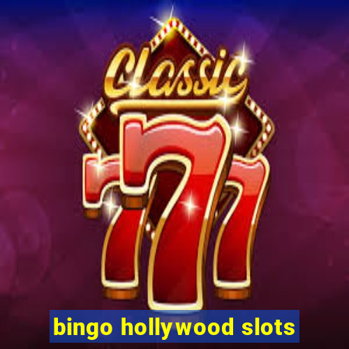 bingo hollywood slots