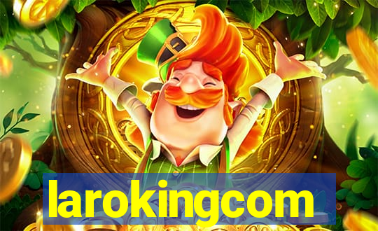 larokingcom