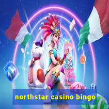 northstar casino bingo