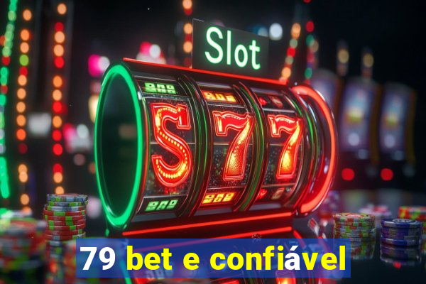 79 bet e confiável