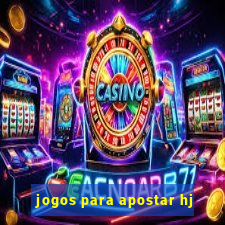 jogos para apostar hj