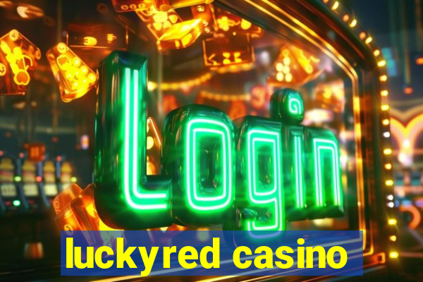 luckyred casino