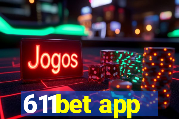 611bet app