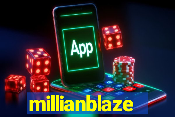 millianblaze