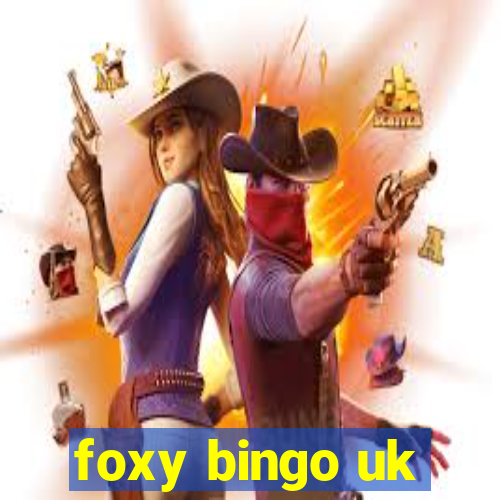 foxy bingo uk