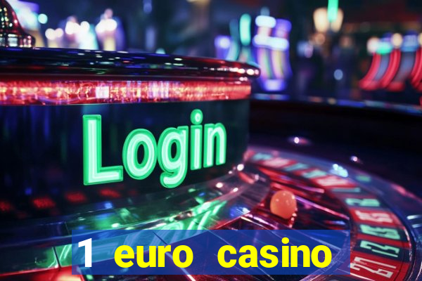 1 euro casino bonus 2020