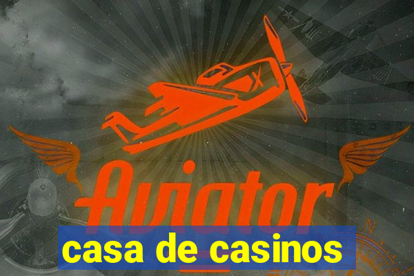 casa de casinos