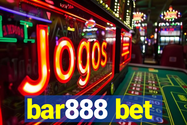 bar888 bet