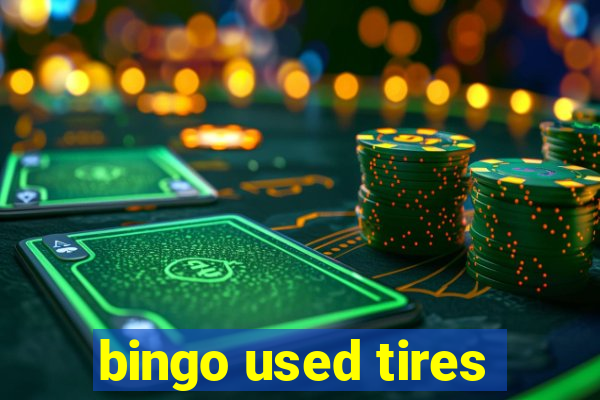 bingo used tires