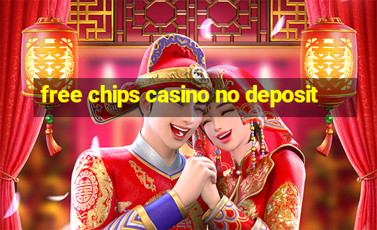 free chips casino no deposit