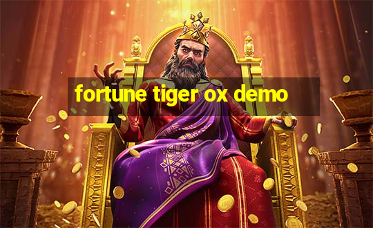 fortune tiger ox demo