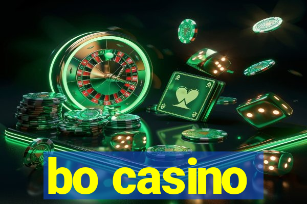 bo casino