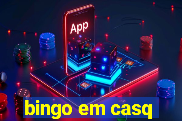 bingo em casq