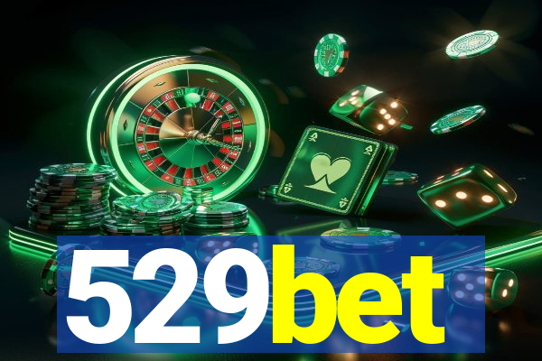 529bet