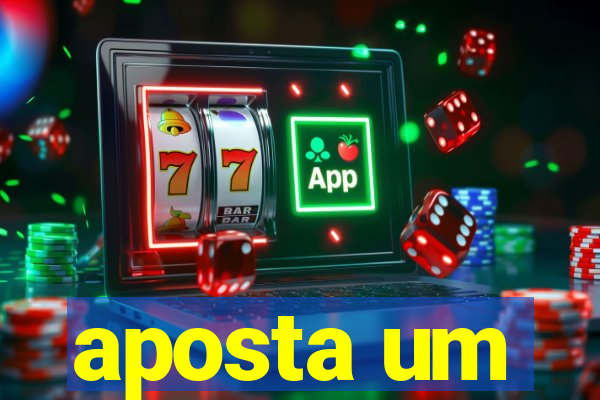 aposta um