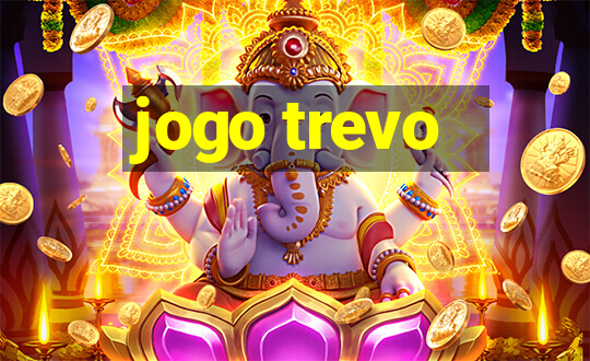 jogo trevo