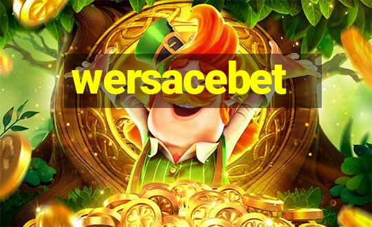 wersacebet