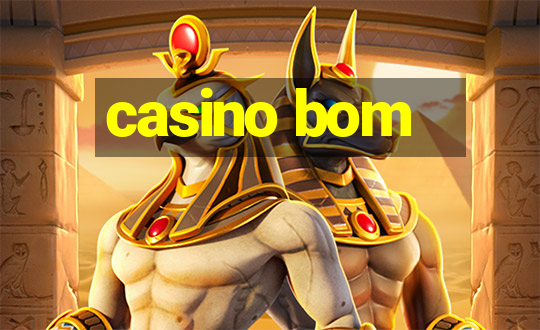 casino bom