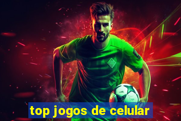 top jogos de celular