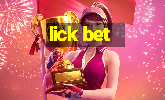 lick bet