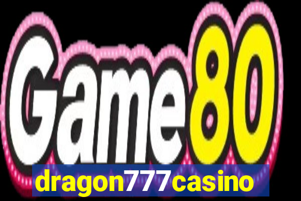 dragon777casino