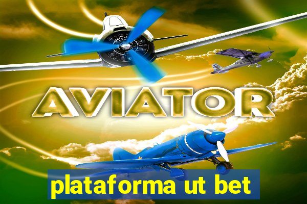 plataforma ut bet