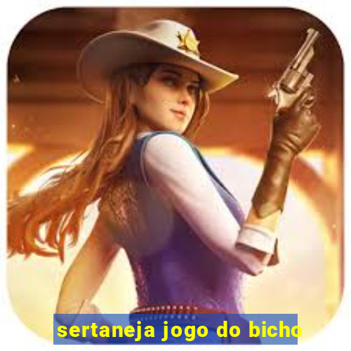 sertaneja jogo do bicho