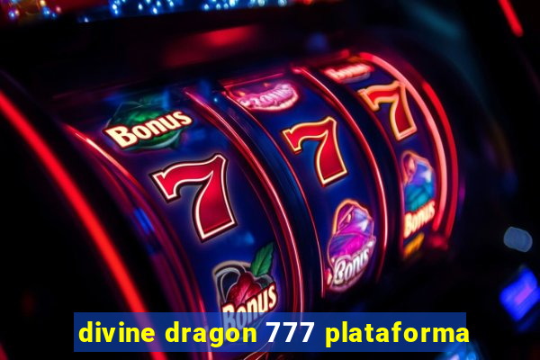 divine dragon 777 plataforma