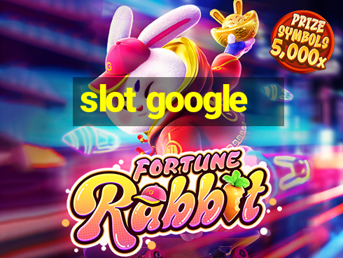 slot google