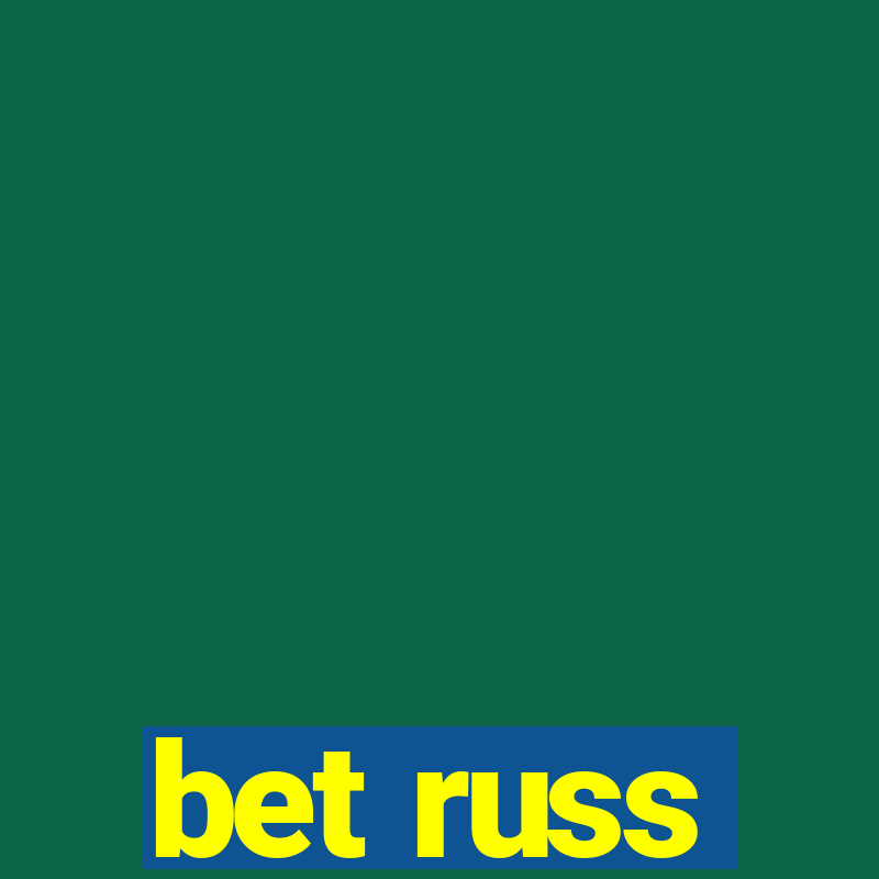 bet russ