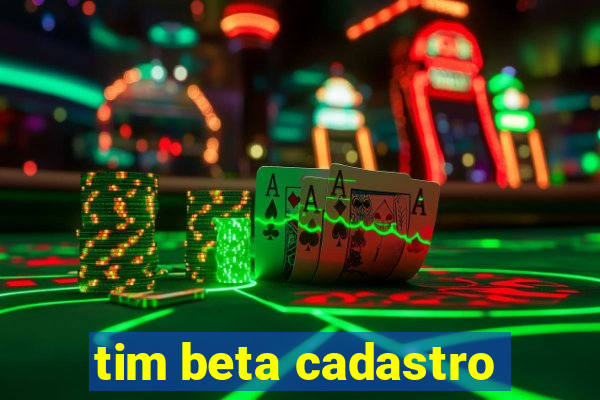 tim beta cadastro