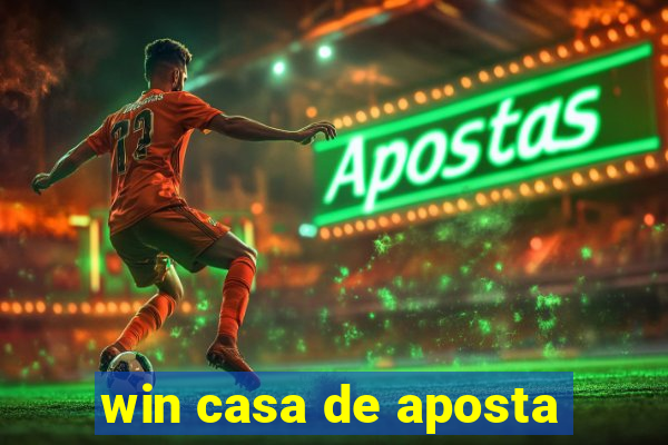 win casa de aposta