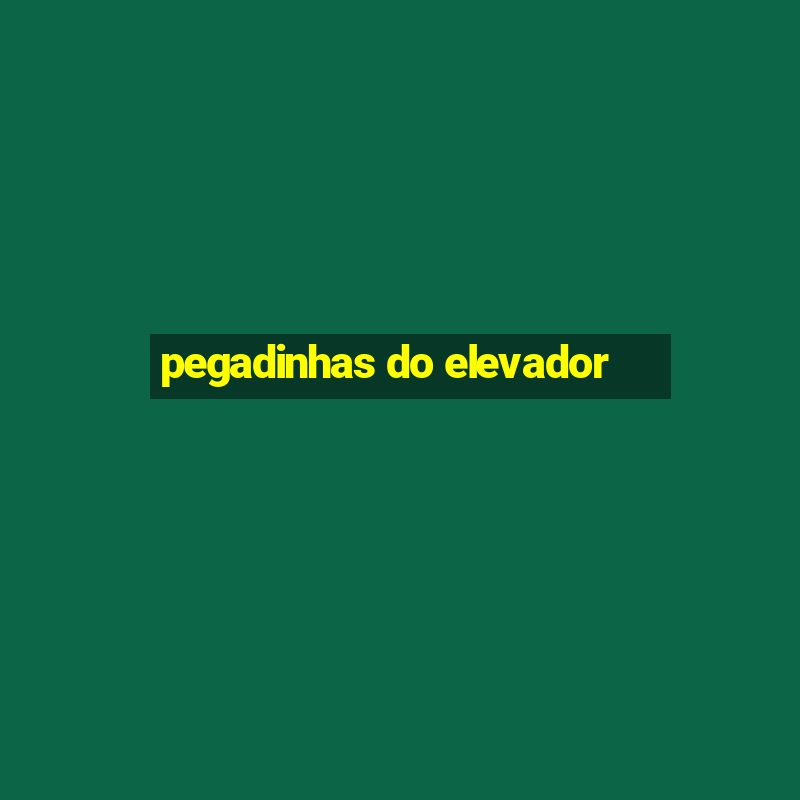 pegadinhas do elevador