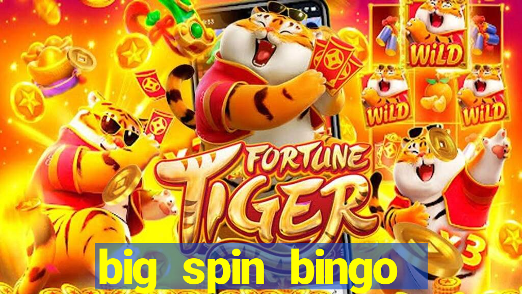 big spin bingo free bingo