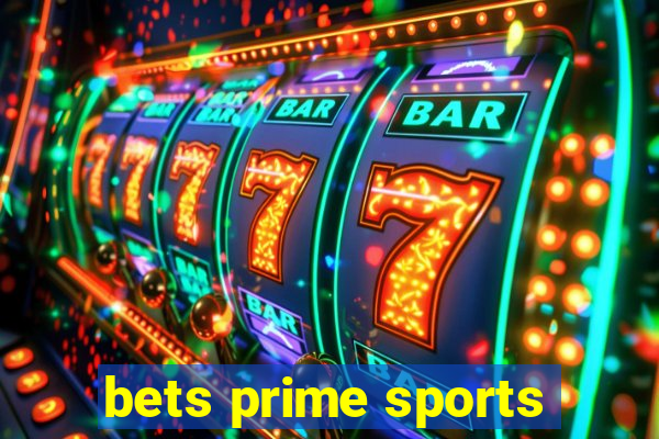 bets prime sports