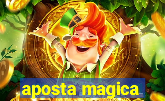 aposta magica