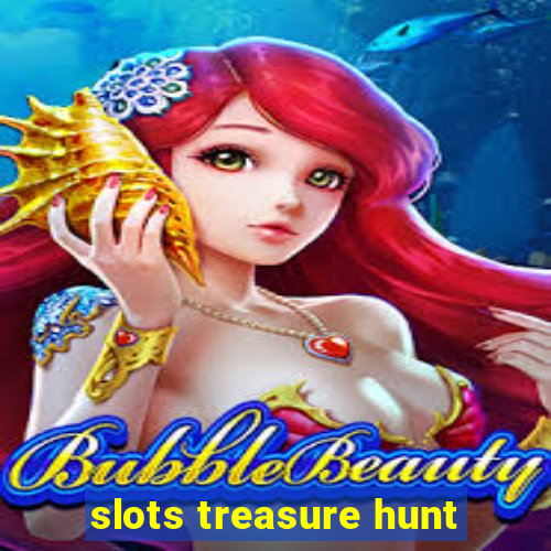 slots treasure hunt