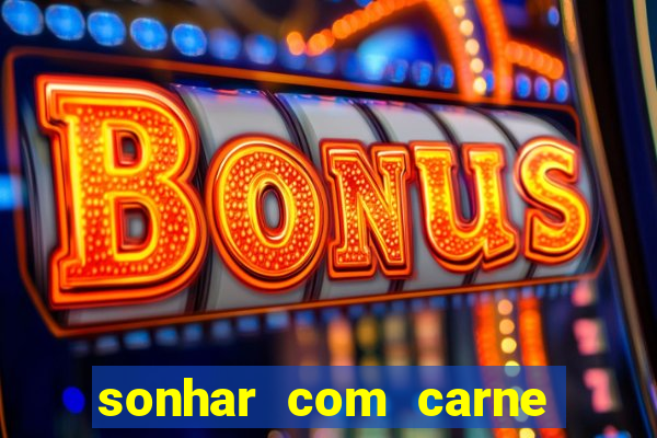 sonhar com carne de porco