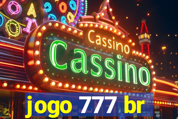 jogo 777 br