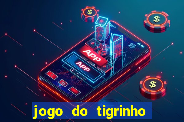 jogo do tigrinho que da 30 reais de bonus