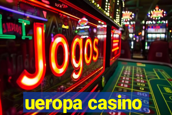 ueropa casino